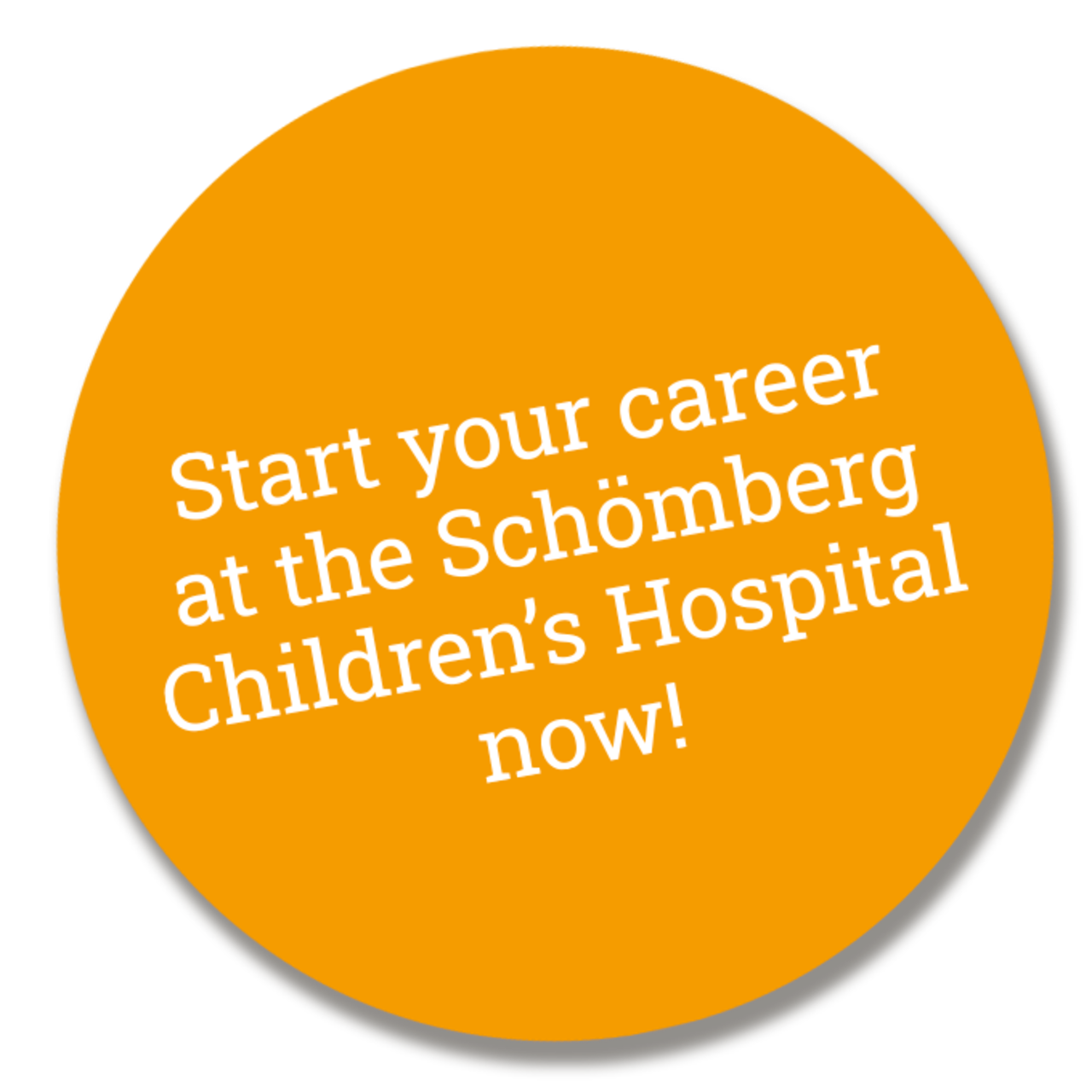 Button: Start your career at the Schömberg Children`s Hospital now!